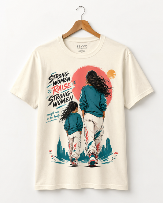 Strong Women Raise Strong Women Graphic T-Shirt - ZEYVO