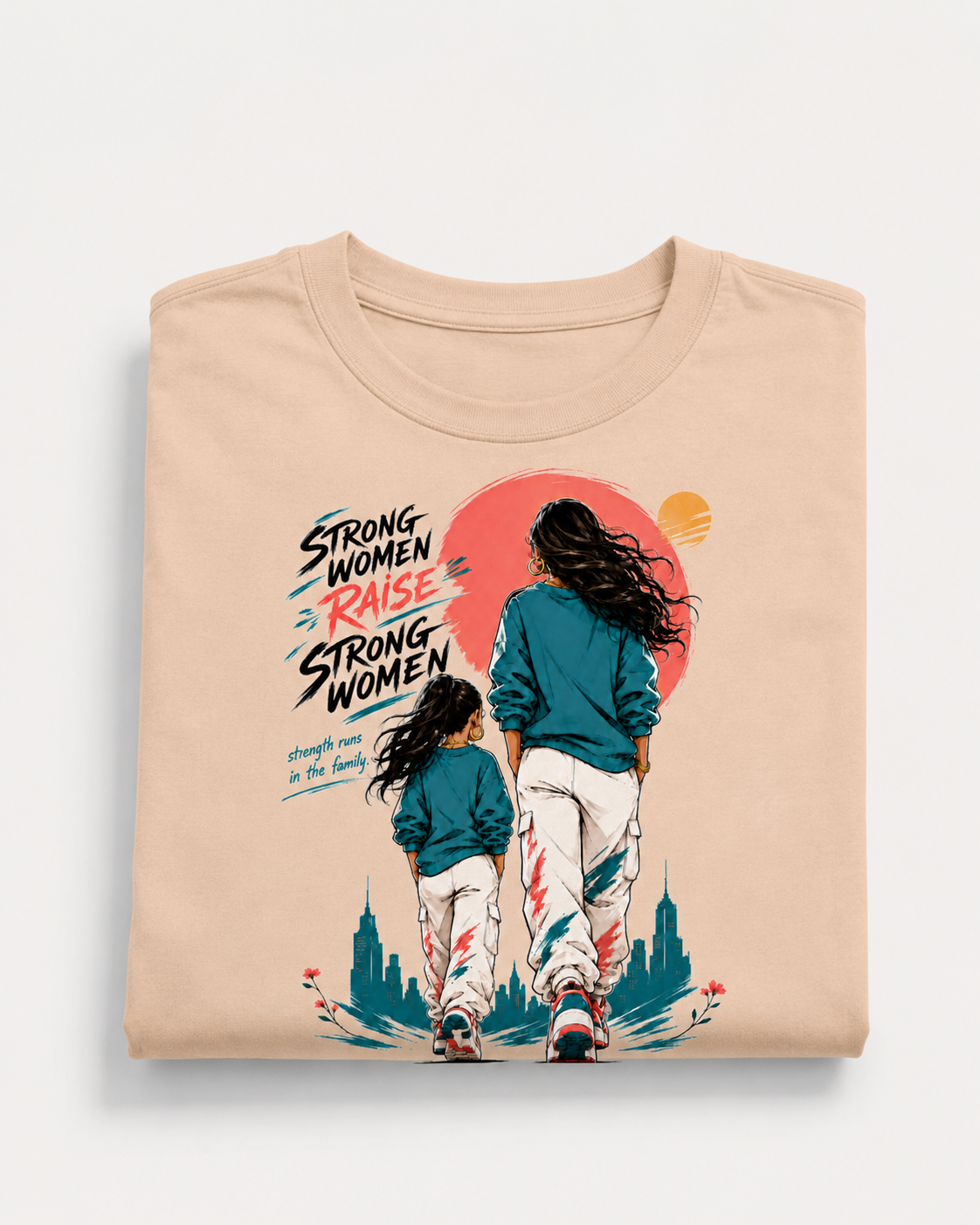 Strong Women Raise Strong Women Graphic T-Shirt - ZEYVO